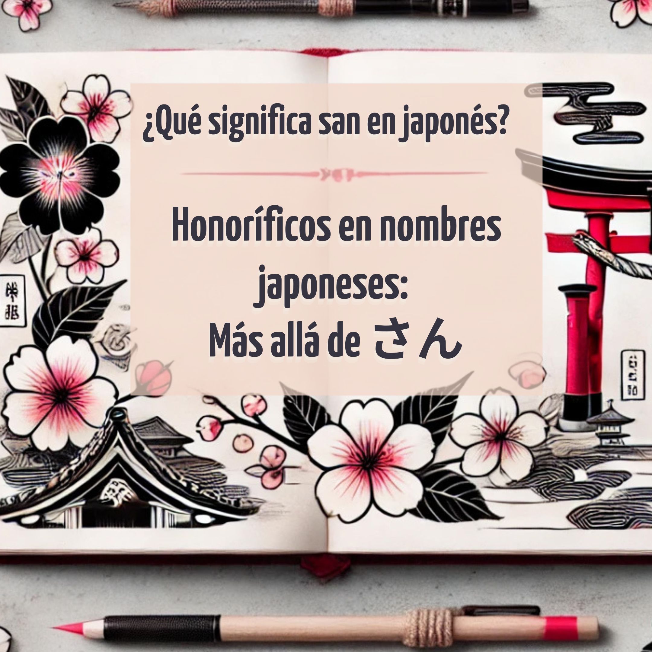 ¿Qué significa san en japonés?: Honoríficos en nombres japoneses: Más ...